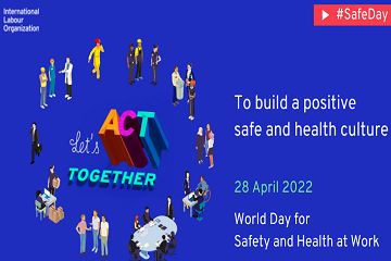 ILO World Day for Safety and Health at Work 2022 360x240